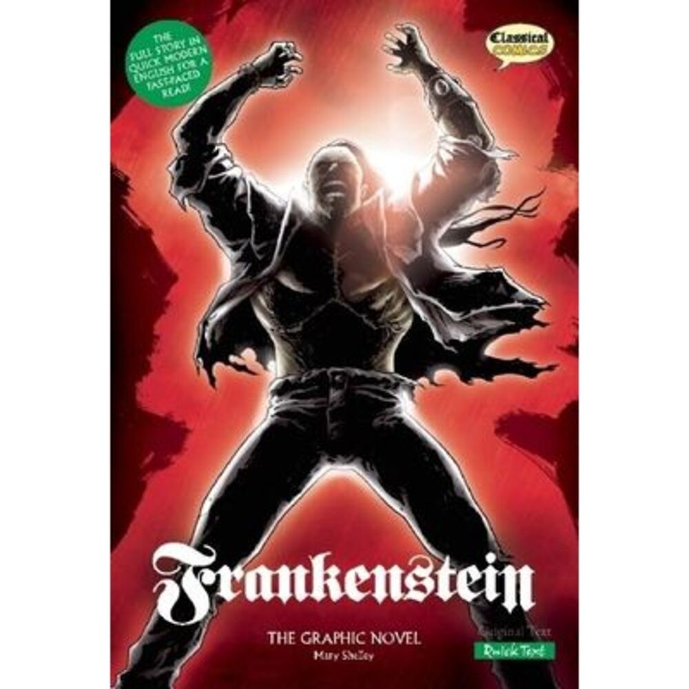 Frankenstein the Graphic Novel: Quick Text -- Mary Shelley